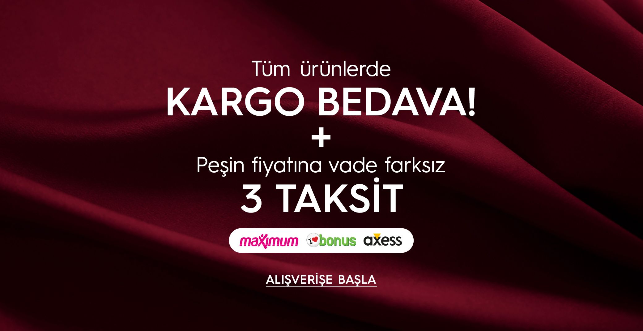 Kargo Bedava ve Peşin Fiyatına 3 Taksit