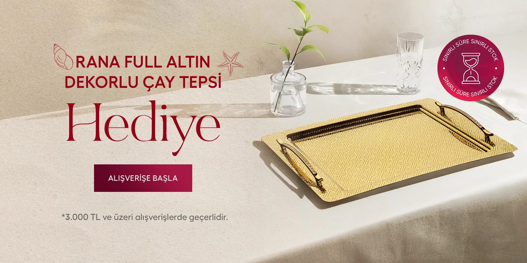 3000 TL ve Üzerine Rana Çelik Çay Tepsi Hediye!