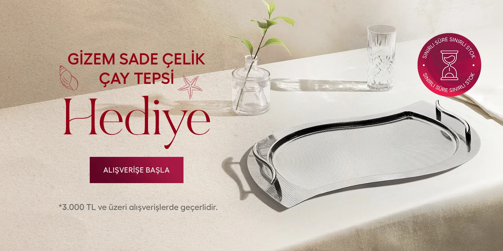 3000 TL ve Üzerine Gizem Çelik Çay Tepsi Hediye!